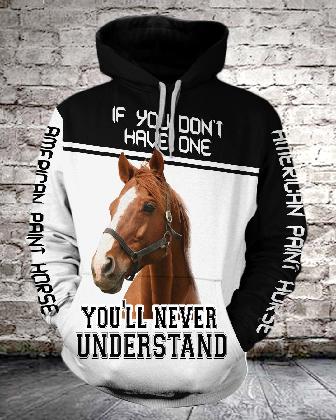 American Paint Horse If you don't have one you'll never understand all over print hoodie shirt - IPH659