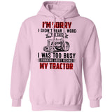 I was busy thinking about riding my Tractor - Farm Apparel