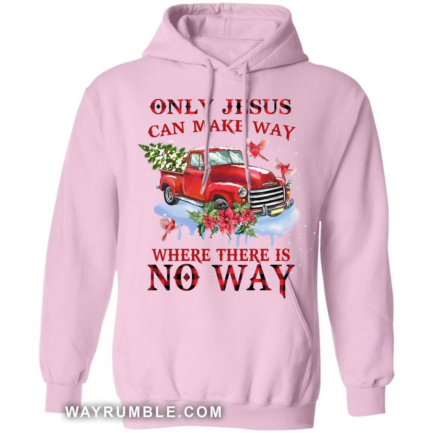 Red truck, Cardinal, Christmas tree, Only Jesus can make way where there is no way - Jesus Apparel