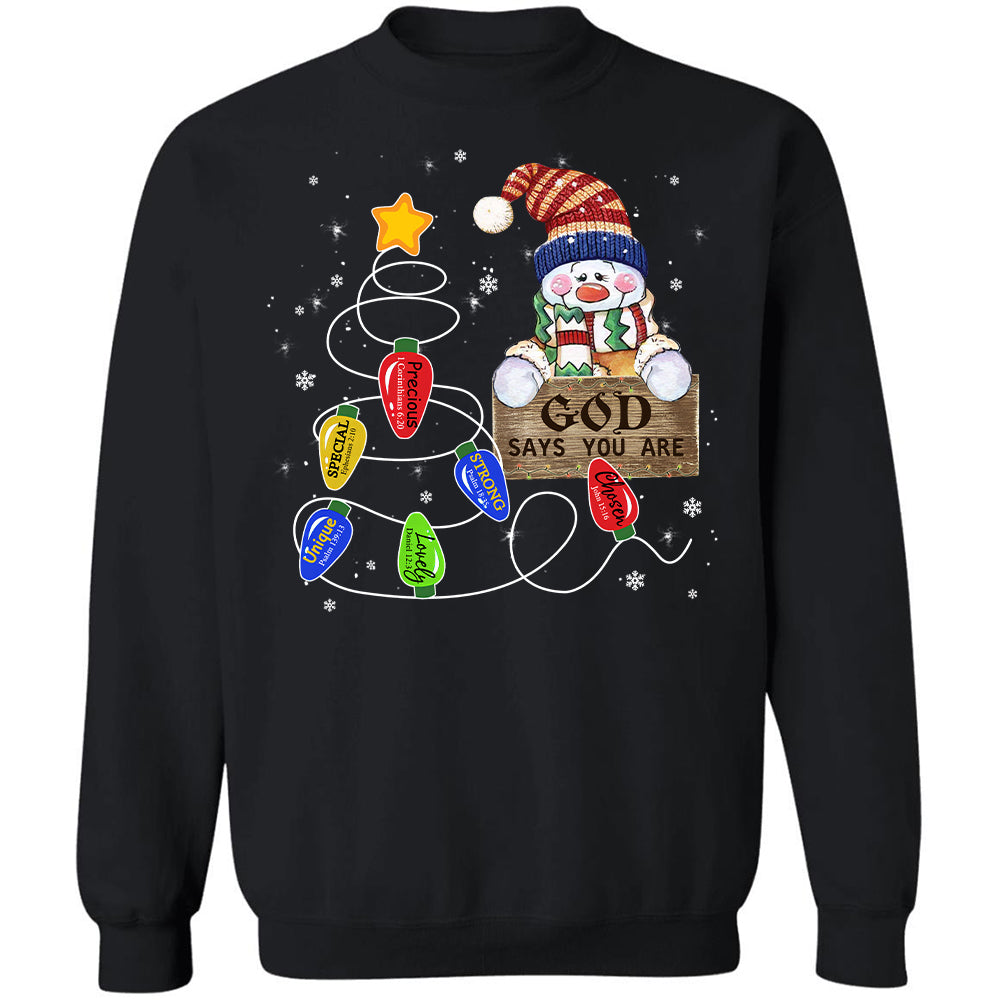 Cute Snowman, Christmas tree, God says you are unique - Jesus Apparel