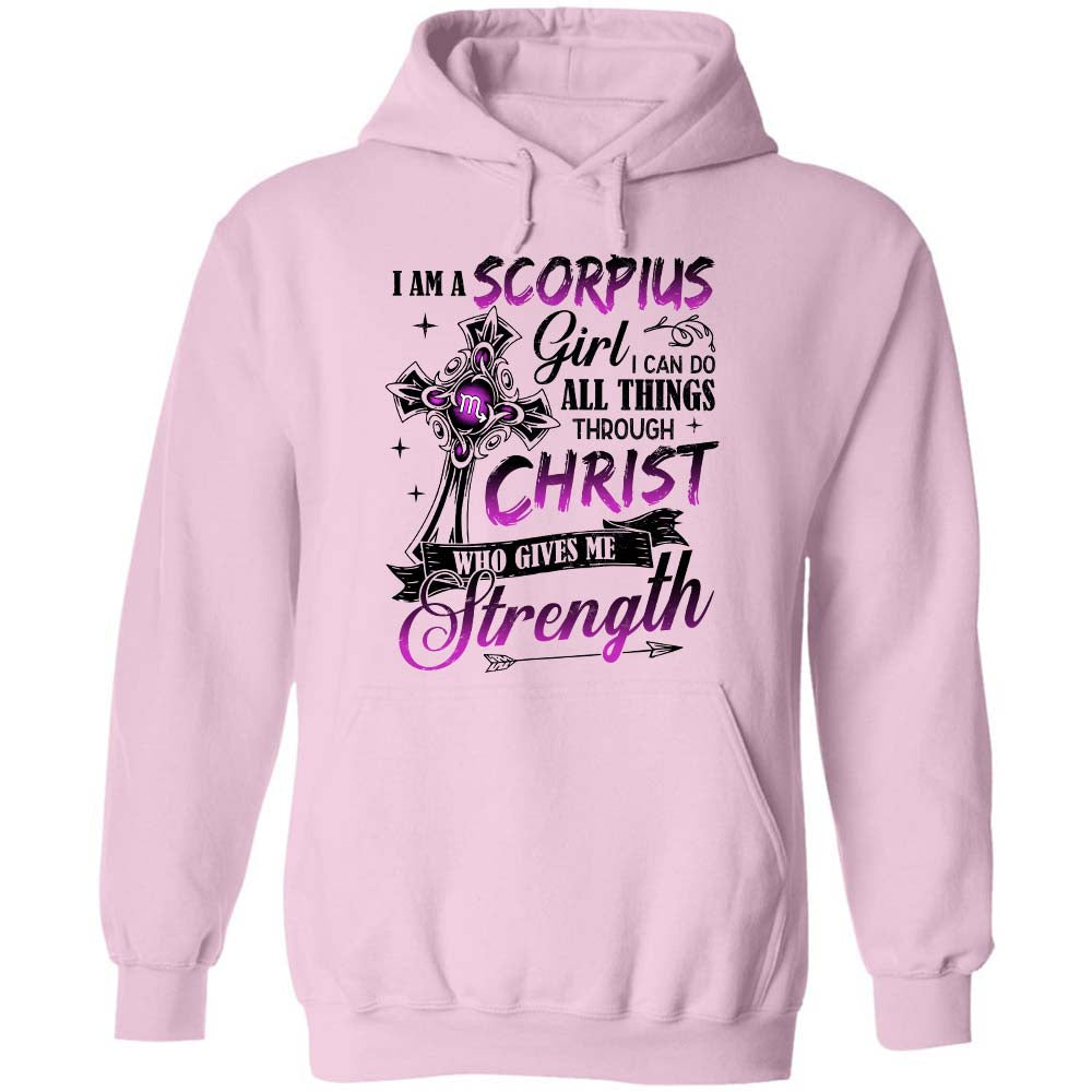 Scorpius Girl, I can do all things through Christ who gives me strength - Jesus, Scorpio, Zodiac Signs Apparel