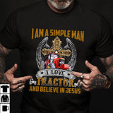 Awesome Simple Man - I love tractor and believe in Jesus - Jesus Apparel