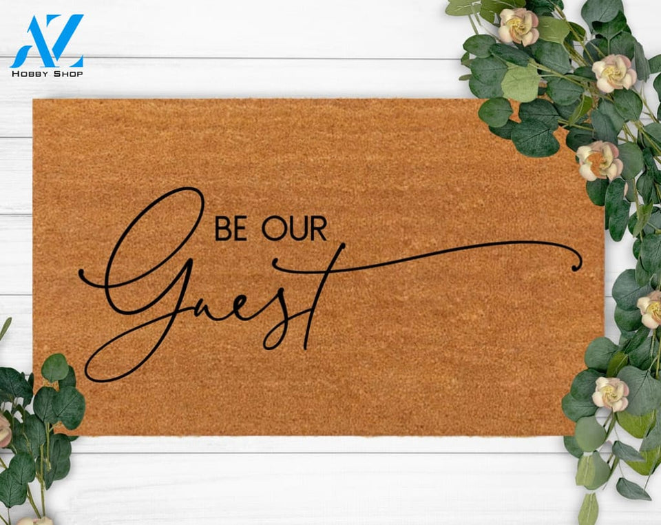 Be Our Guest-Family Name Doormat-Housewarming Gift-Custom Doormat-Last Name Doormat-Funny Welcome Doormat-New Home