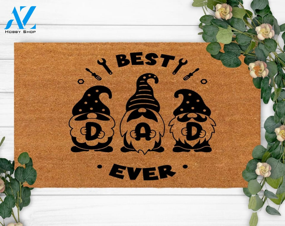 Best Dad Ever- Dad funny Gift-Family Name Doormat-Front Doormat-Welcome Doormat-Christmas Doormat-New Home Gift