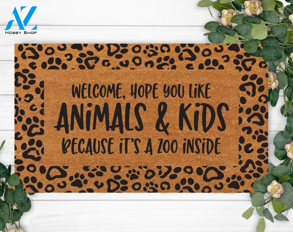 I Hope You like Animals and Kids-Dog Mom Doormat-Welcome Doormat-Funny Family Doormat-Housewarming Gift