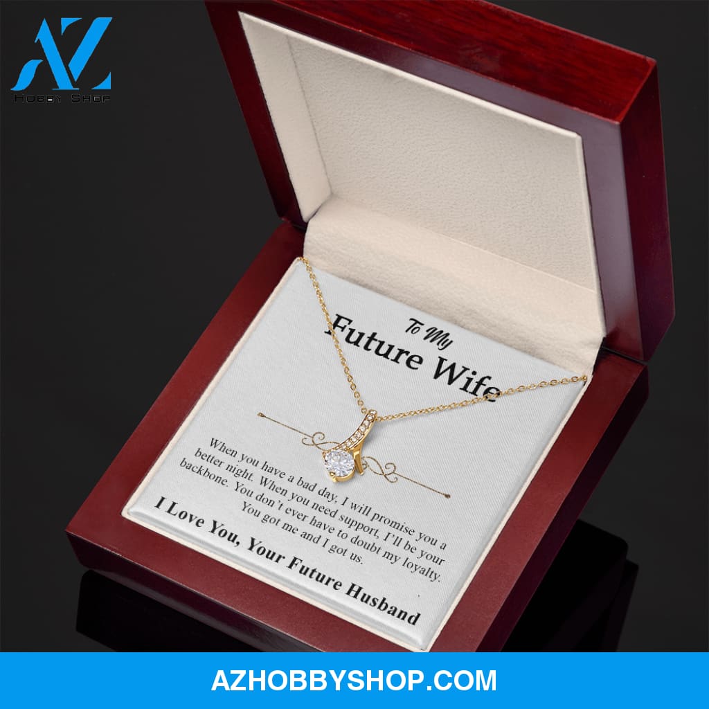 I Love You My Queen to my Future Wife Necklace