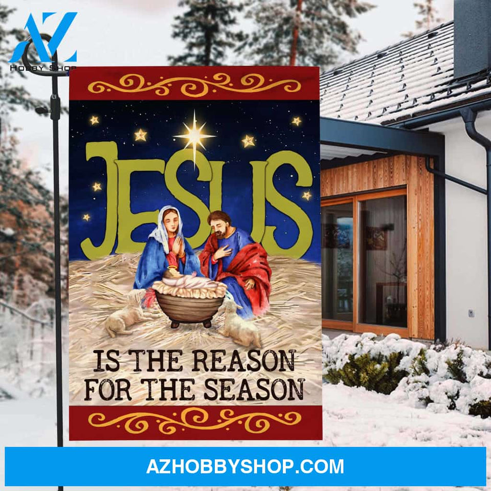 Jesus is the reason for the season - Jesus, Christmas Flag