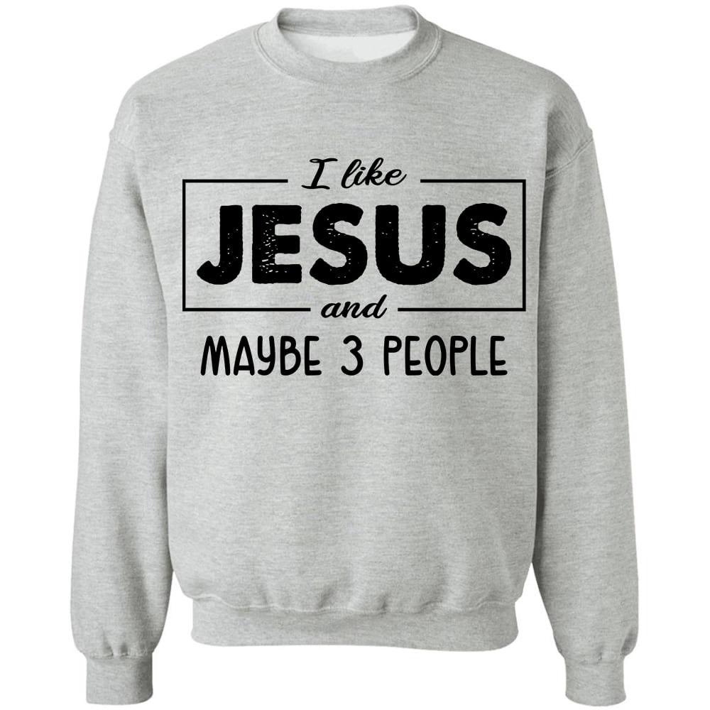 Jesus, Christian - I like Jesus and maybe 3 people Apparel