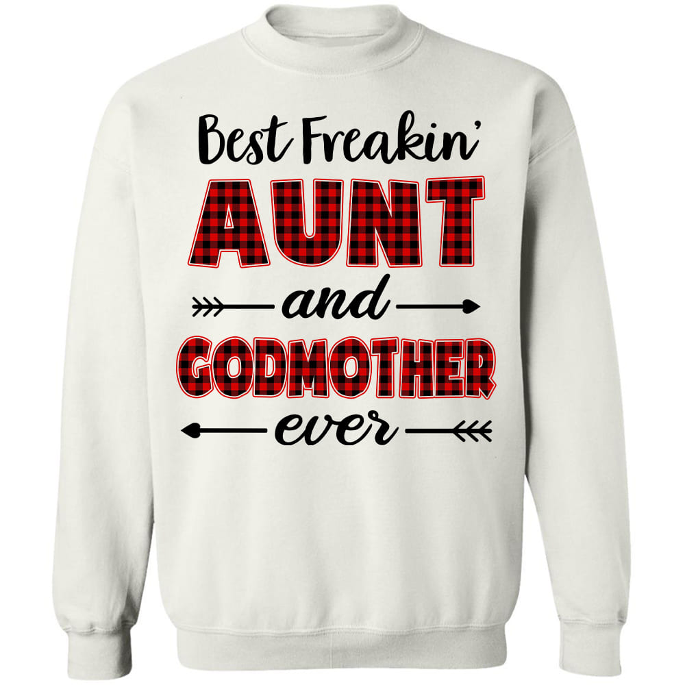 Best freaking aunt and godmother ever - Jesus Apparel