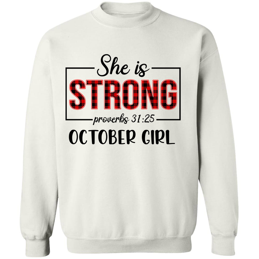 She is strong October girl - Jesus Apparel
