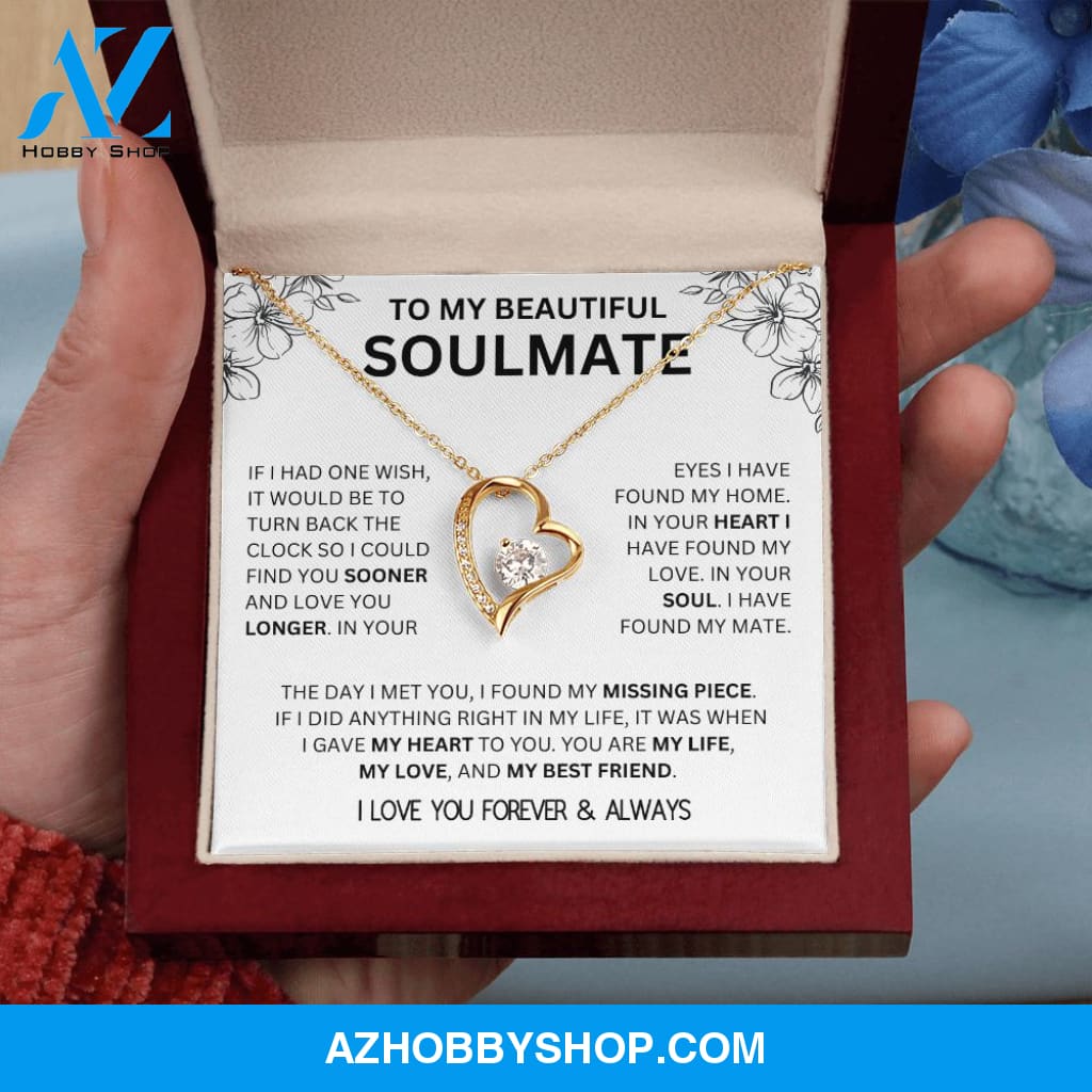 To My Beautiful Soulmate | I Have Found My Mate | Forever Love Necklace