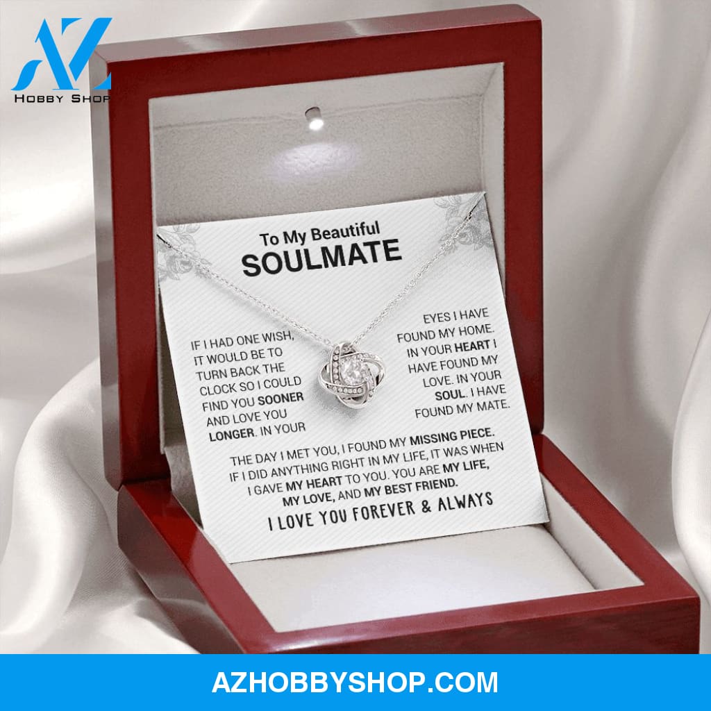 To My Beautiful Soulmate - In Your Eyes I Have Found My Home - Love knot Necklace