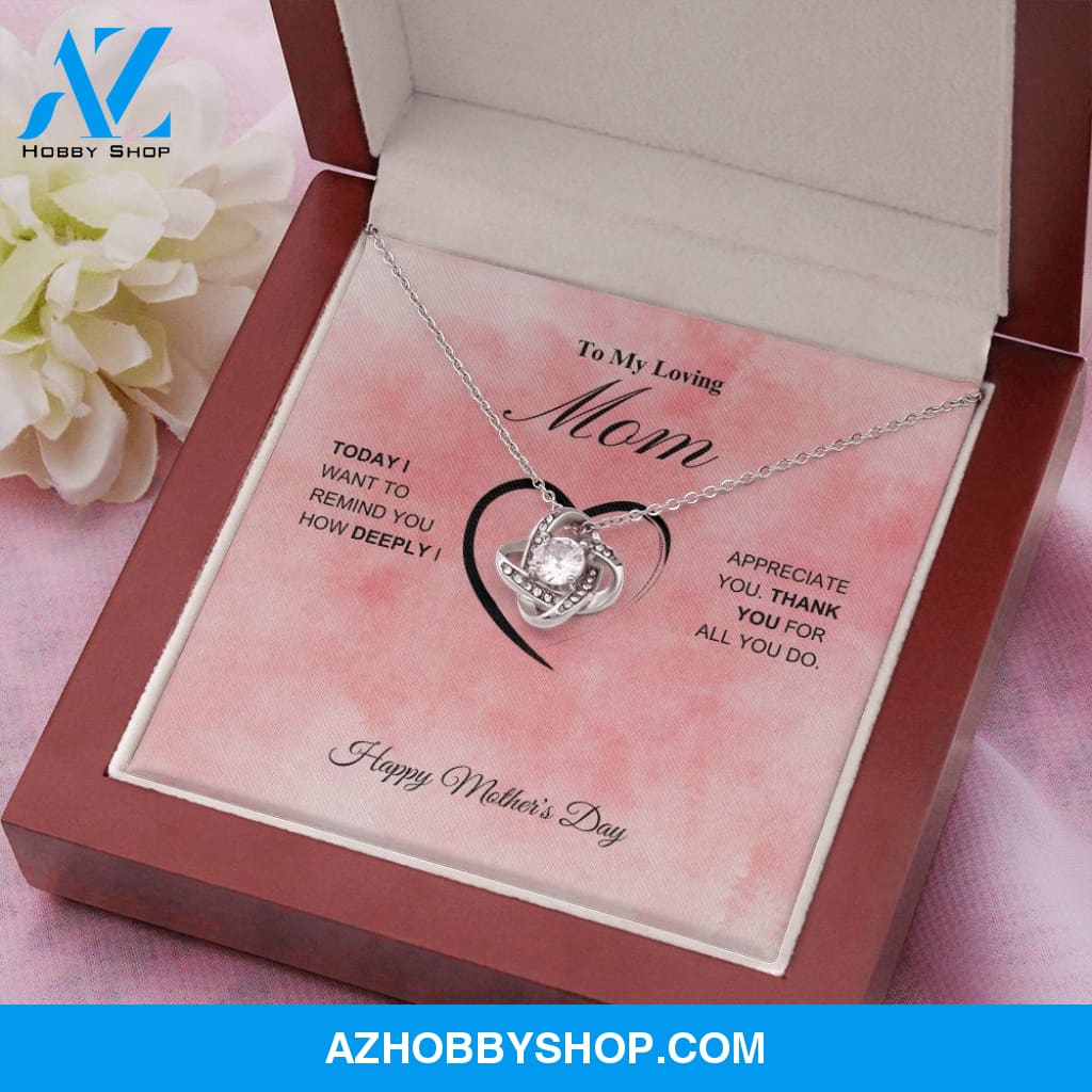 To My Loving Mom - Happy Mother's Day - Love Knot Necklace