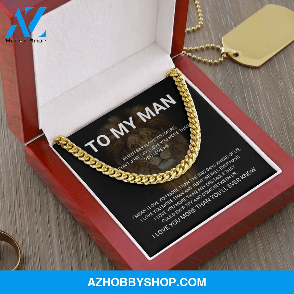 To My Man - I Love You More - Cuban Link Chain