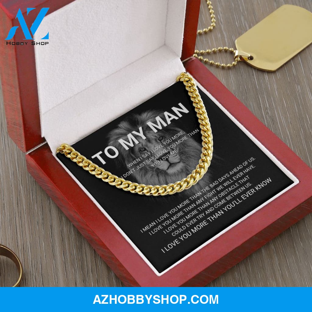 To My Man - I Love You More - Cuban Link Chain