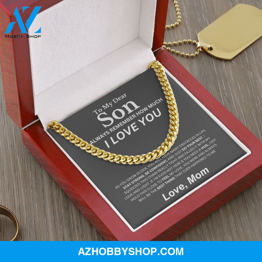 To My Son - Be Confident - Cuban Link Chain From Mom