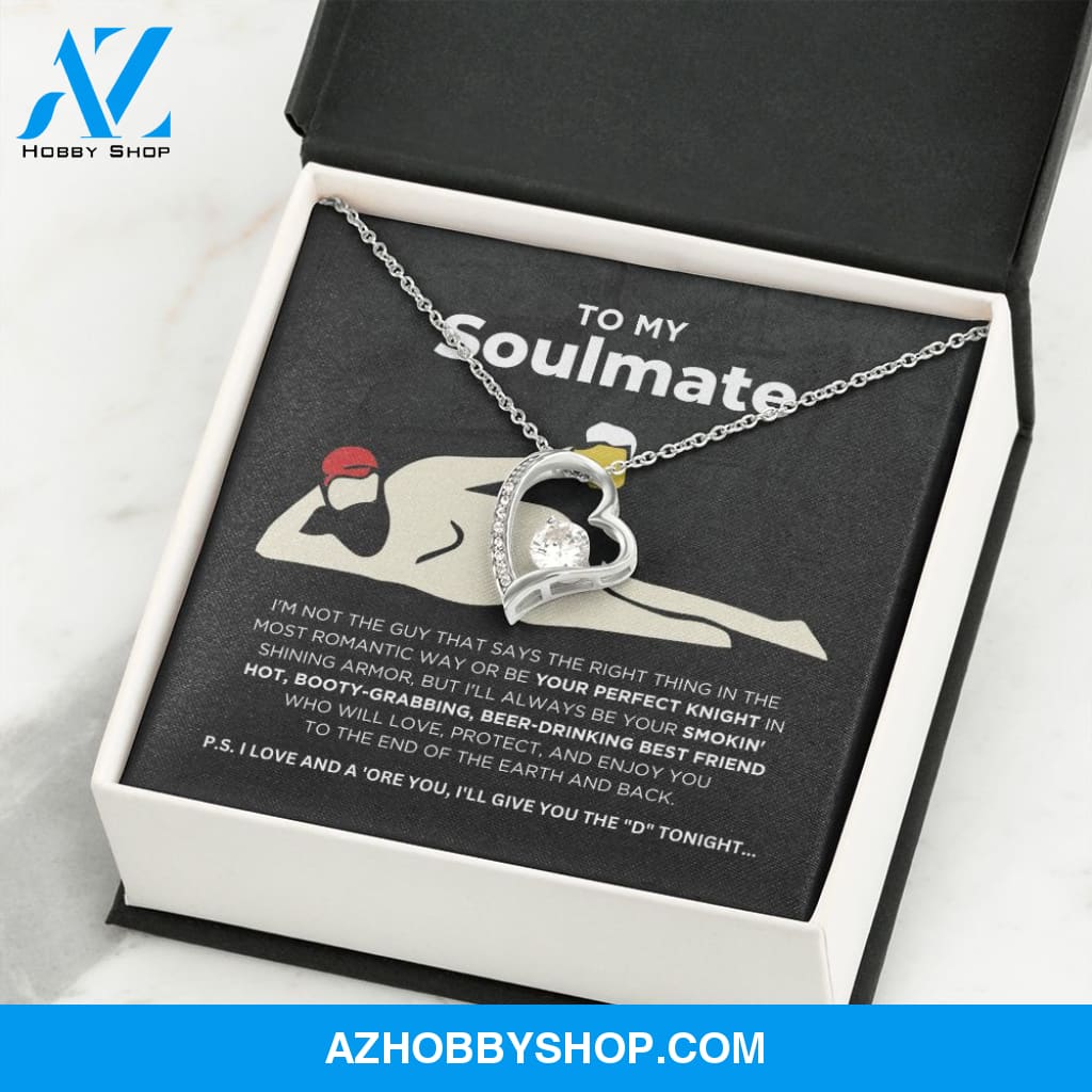 To My Soulmate - Smokin' Hot - Forever Love Necklace