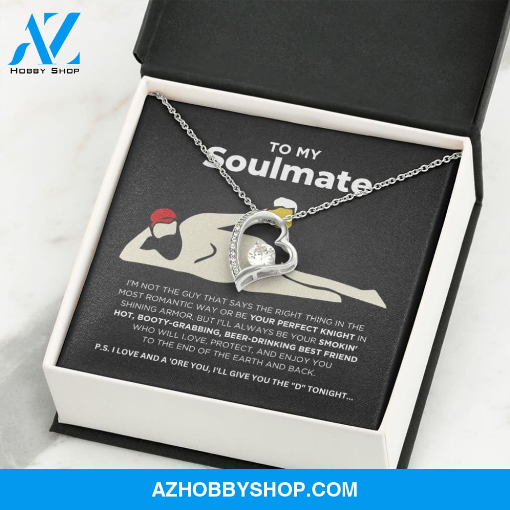 To My Soulmate - Smokin' Hot - Forever Love Necklace