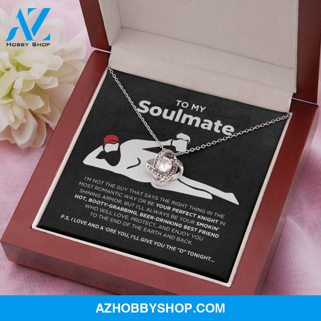 To My Soulmate - Smokin' Hot - Love Knot Necklace