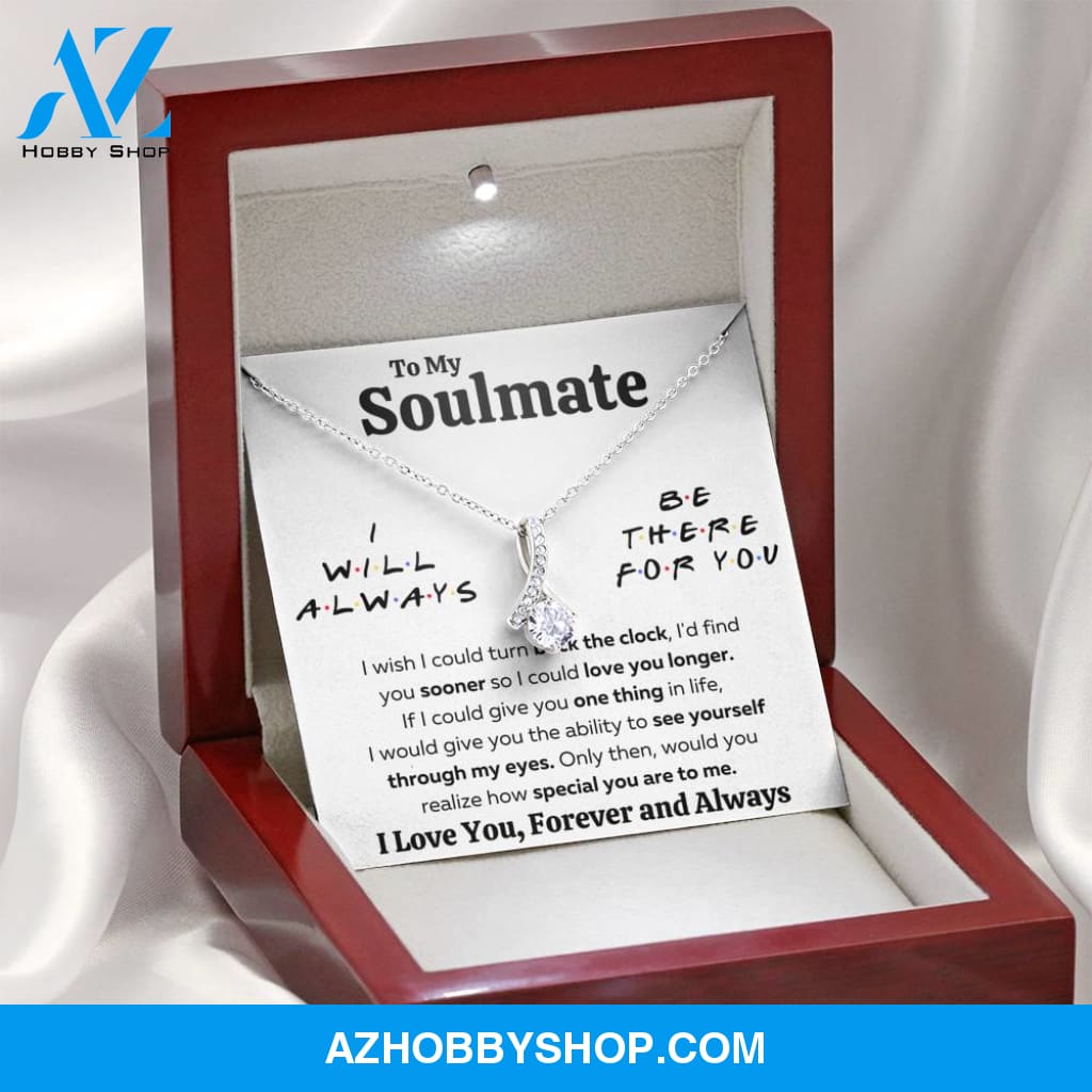 To My Soulmate "There For You - My Eyes" White Gold Necklace Gift