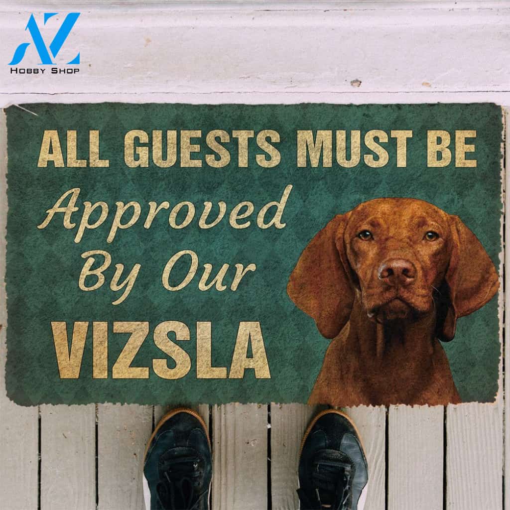 3D Must Be Approved By Our Vizsla Custom Doormat | Welcome Mat | House Warming Gift