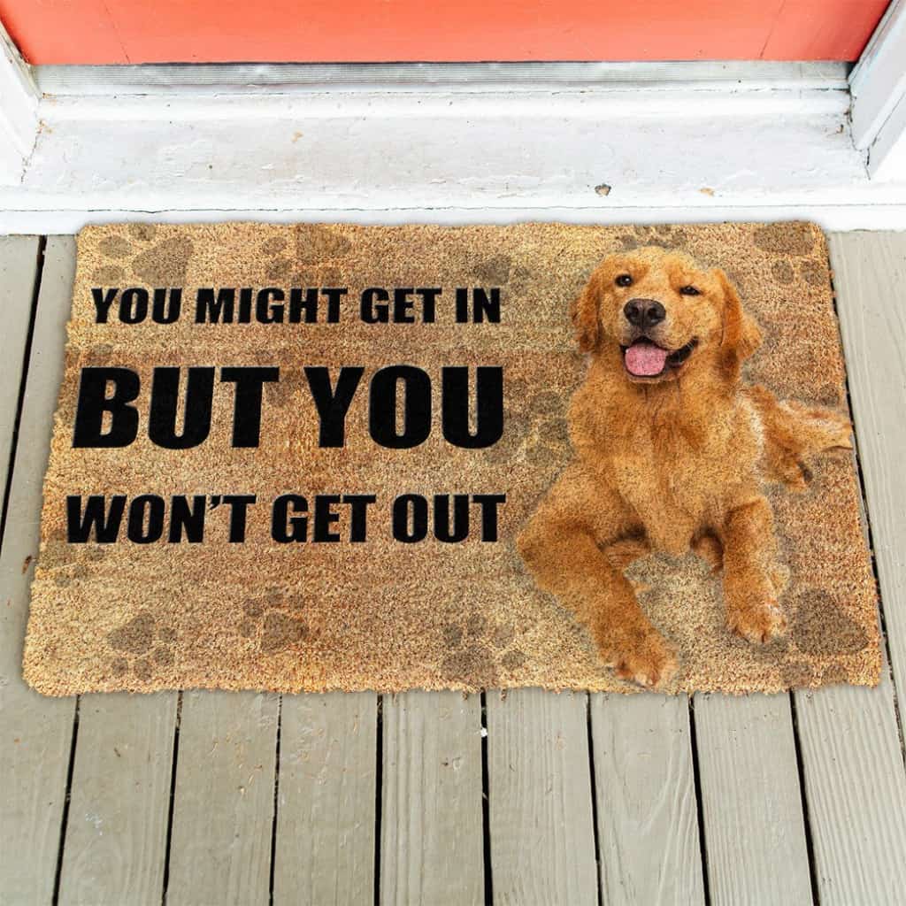 3D You Might Get In Golden Retriever Custom Doormat