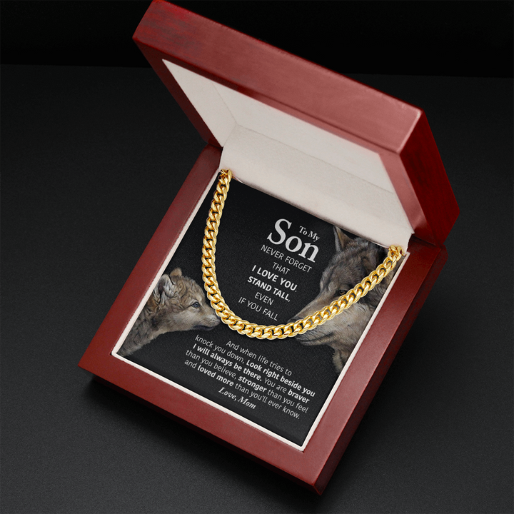 To My Son Necklace - Look right beside you I will always be there Cuban Link Chain Necklace XL007F