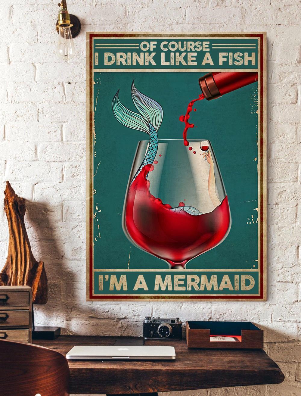 I Drink Like A Fish I Am A Mermaid Canvas And Poster, Wall Decor Visual Art
