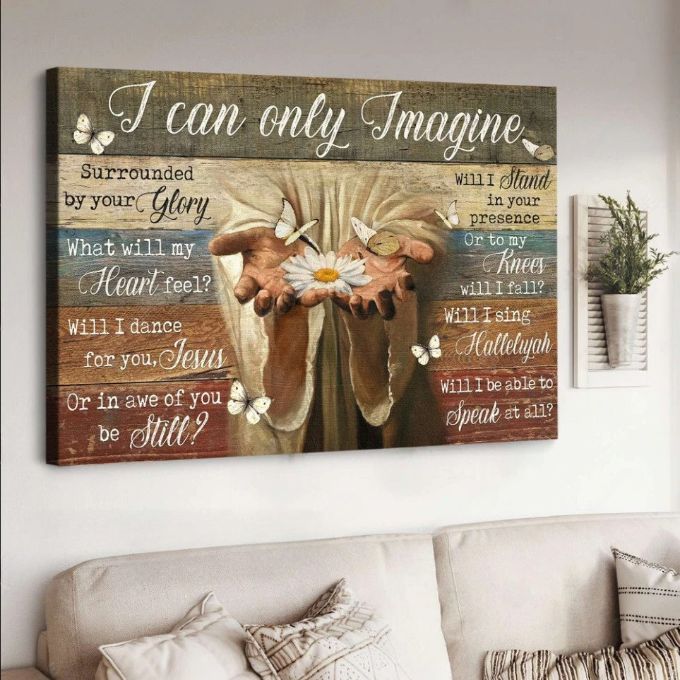Jesus hands White daisy Butterfly I can only imagine - Matte Canvas