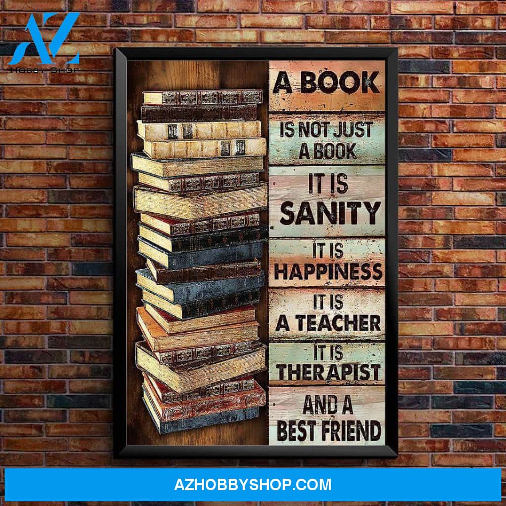 A Book Is Not Just A Book It Is Sanity It Is Happiness Canvas Wall Art, Wall Decor Visual Art