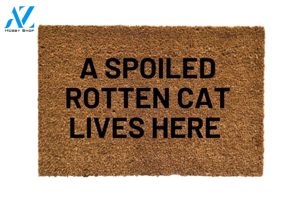 A Spoiled Rotten Cat Lives Here Doormat, Cat Doormats, Door mats, Funny Doormats, Welcome Mats, Cat Decor