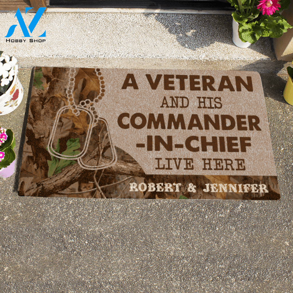 A Veteran And His Commander-In-Chief Live Here Personalized Doormat HQ