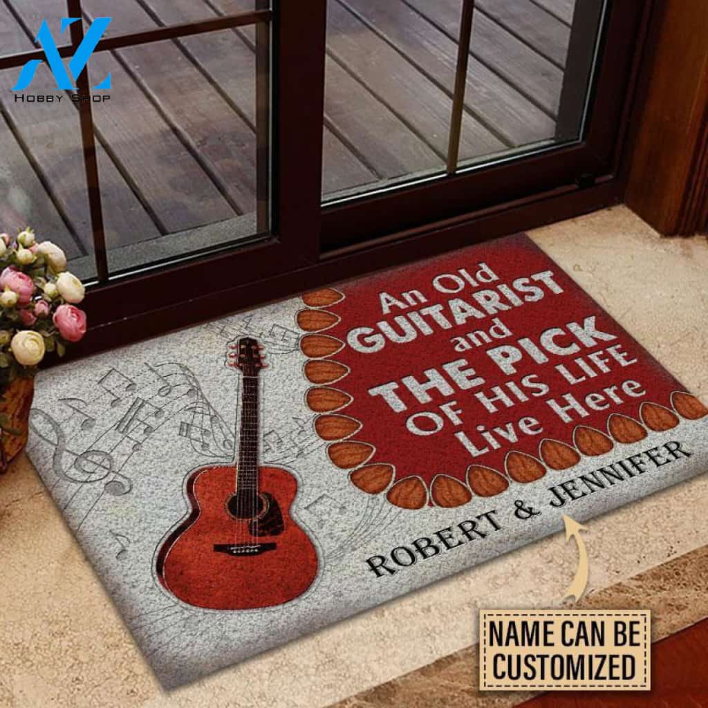 Acoustic Guitar An Old Guitarist And The Pick Of His Life Live Here Custom Doormat | Welcome Mat | House Warming Gift