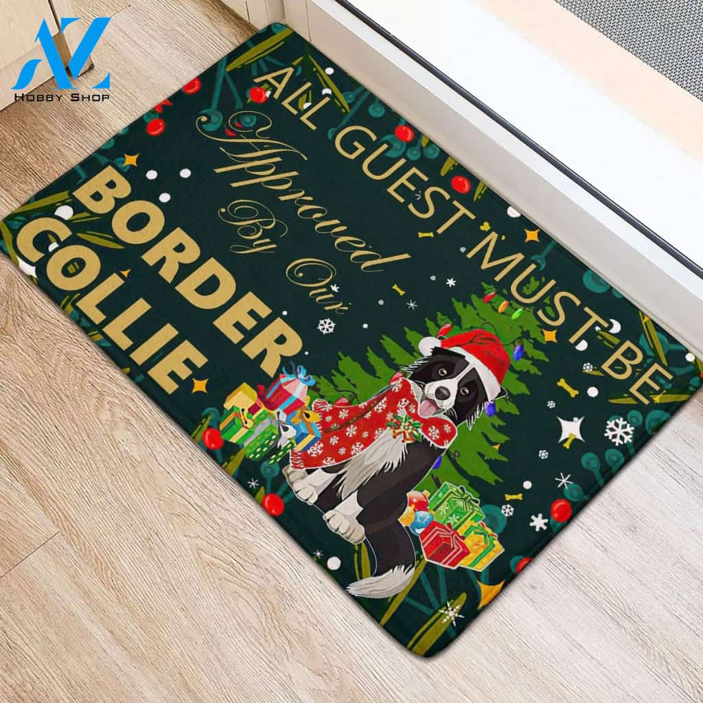 All Guest Must Be Approved By Our Border Collie Christmas Funny Doormat Gift For Dog Lovers Birthday Gift Home Decor Warm House Gift Welcome Mat