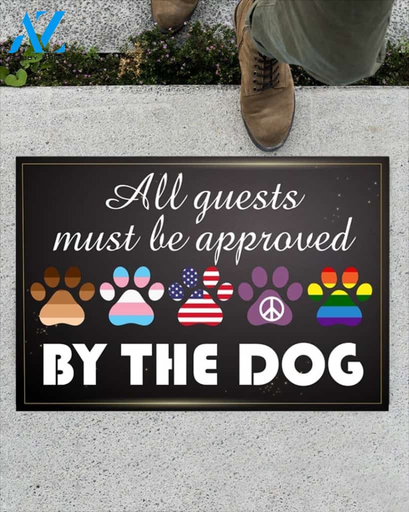 All Guests Must Be Approved Indoor and Outdoor Doormat Warm House Gift Welcome Mat Gift For Dog Lovers Birthday Gift
