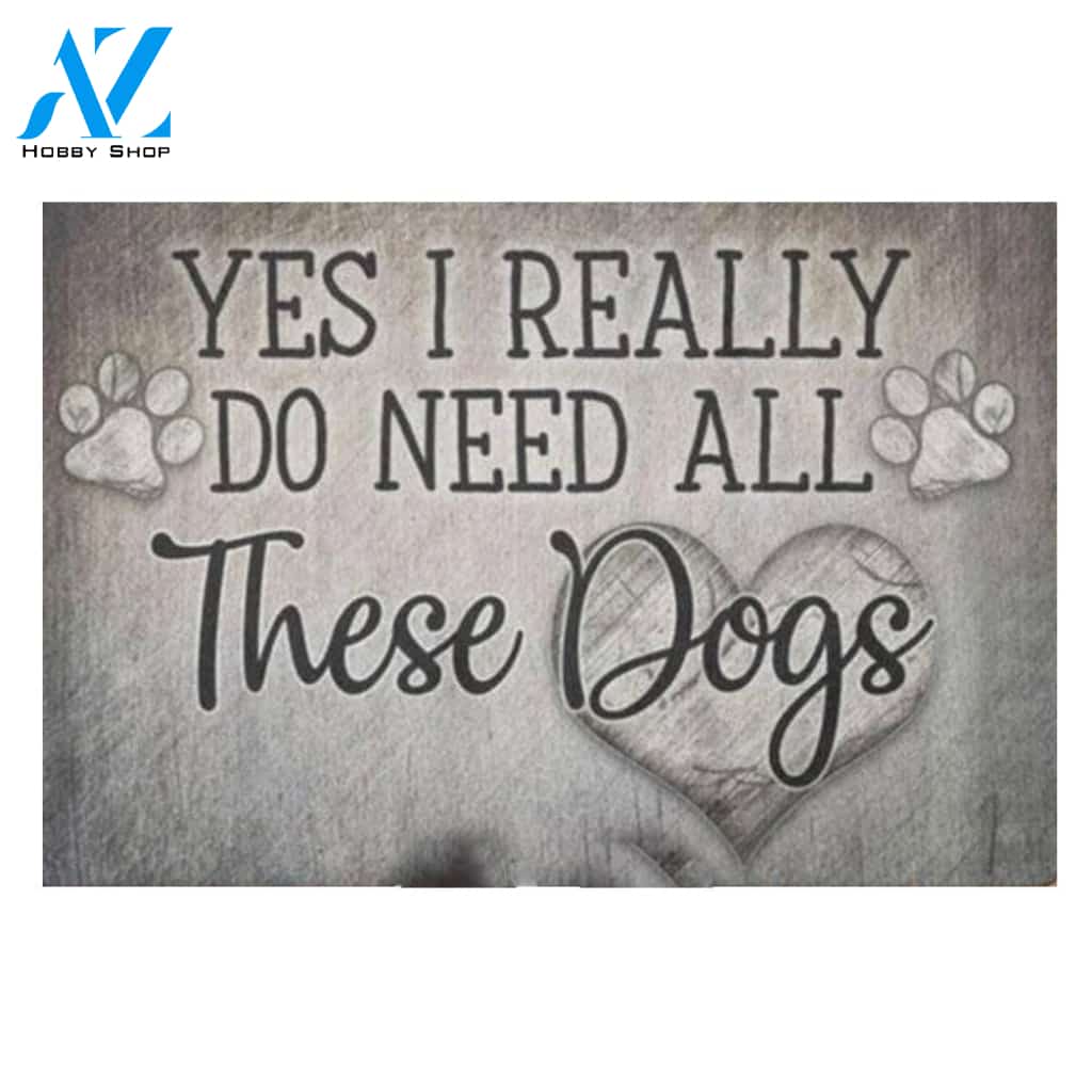 All These Dogs Doormat Welcome Mat House Warming Gift Home Decor Gift for Dog Lovers Funny Doormat Gift Idea
