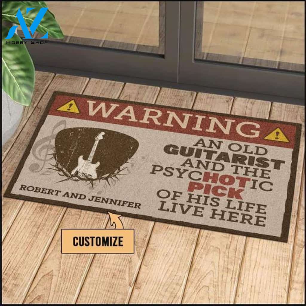 An Old Guitarist And His Psychotic Pick Warning Personalized Doormat | Welcome Mat | House Warming Gift