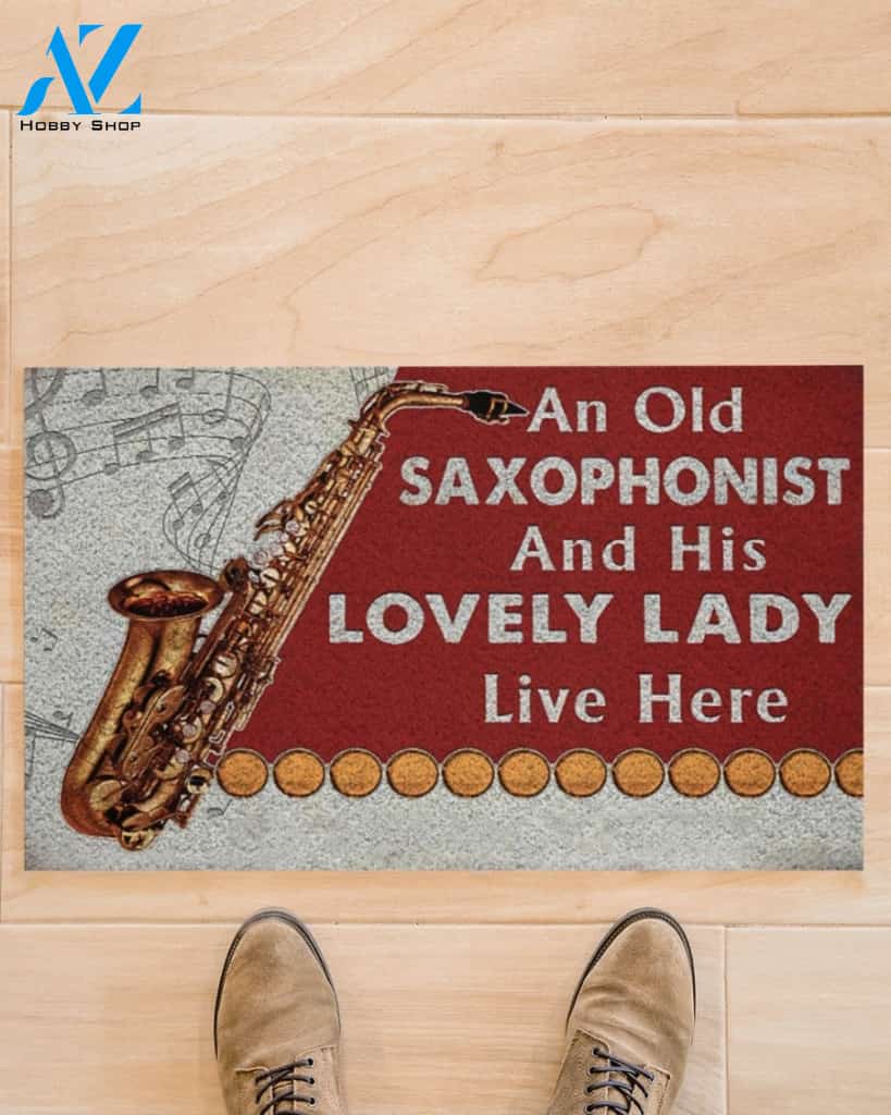 An Old Saxophonist And His Lovely Lady Live Here Indoor And Outdoor Doormat Welcome Mat Housewarming Gift Home Decor Funny Doormat Gift Idea