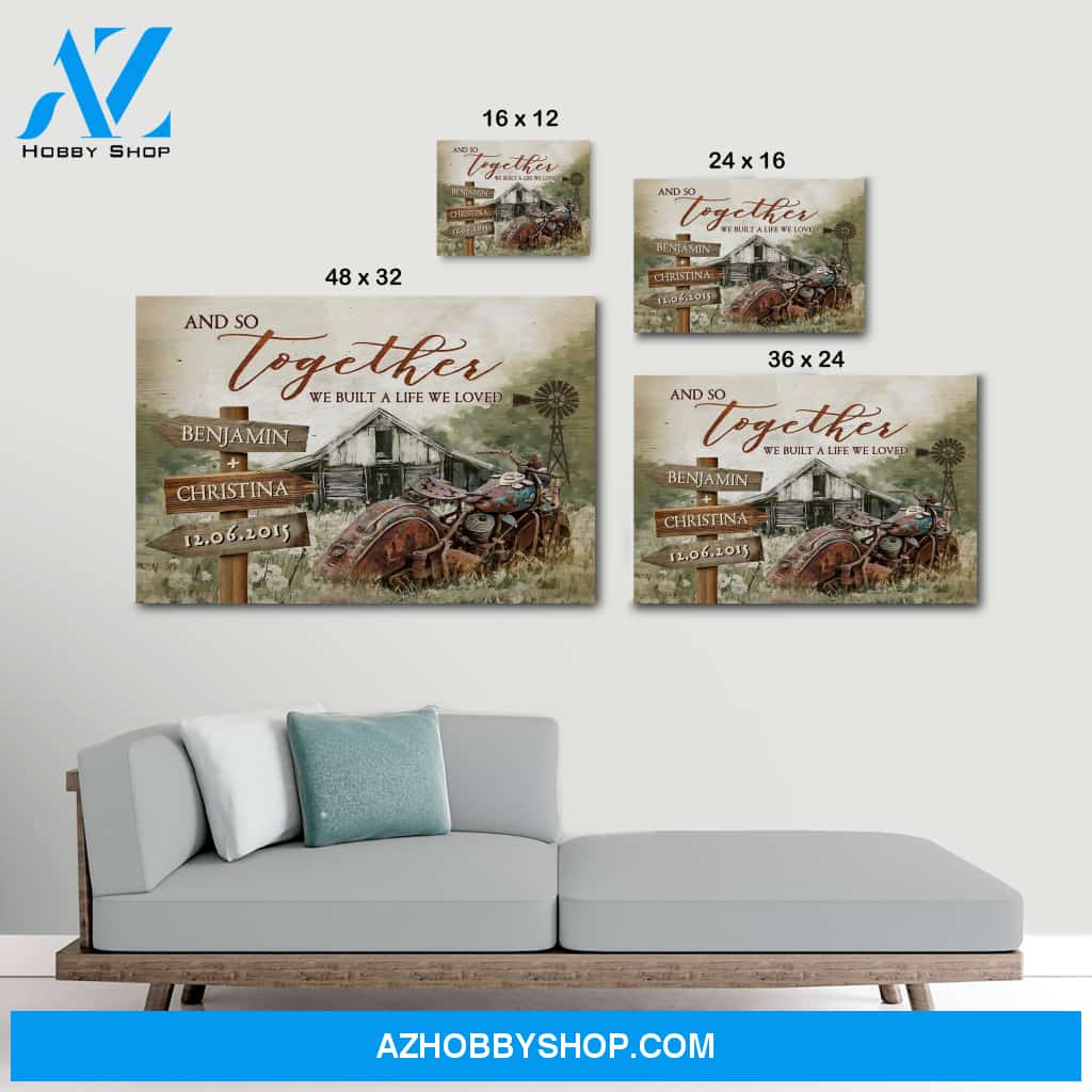 And so together we built a life we loved - Personalized Canvas