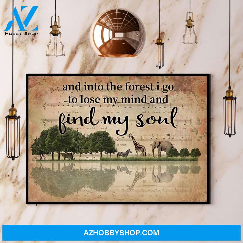 Animal And Into The Forest I Go To Lose My My And Find My Soul Canvas And Poster, Wall Decor Visual Art