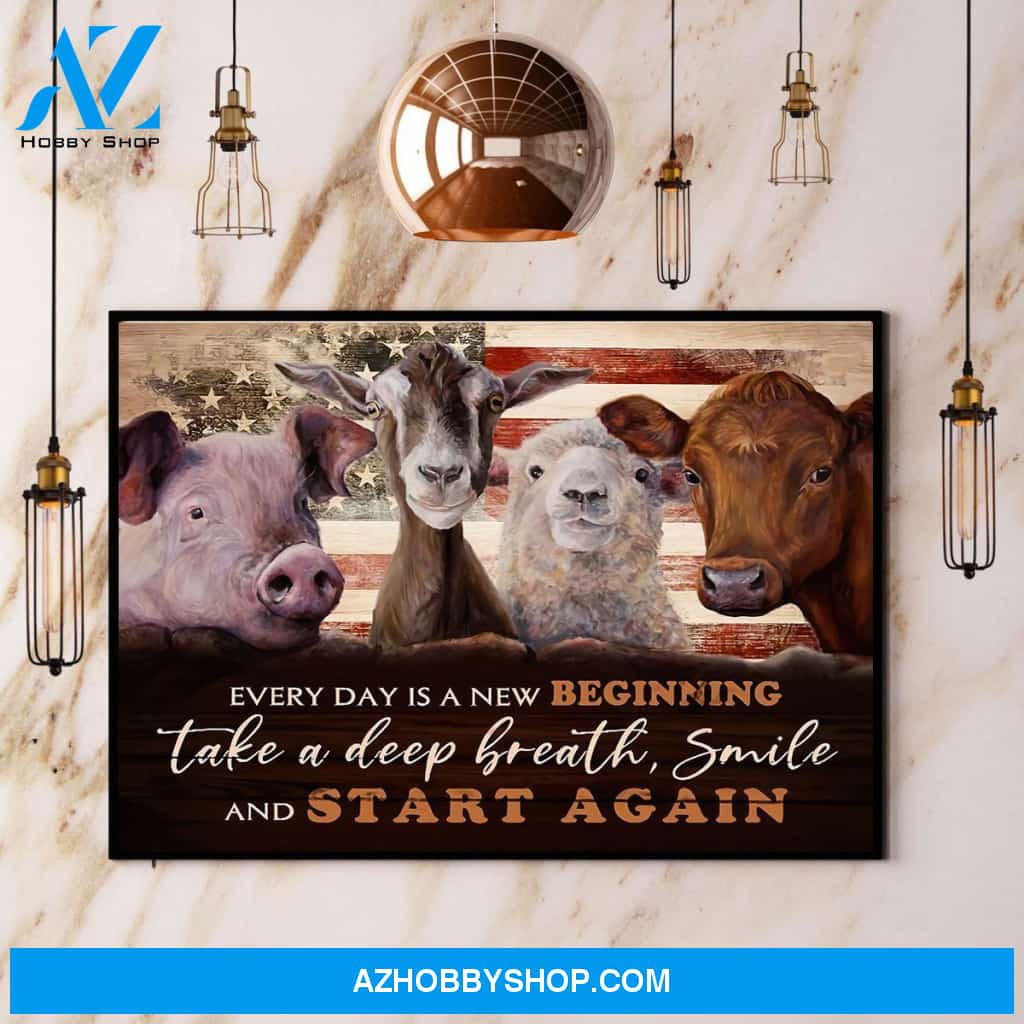 Animal Flag Every Day Is A New Beginning Take A Deep Breath Smile Canvas And Poster, Wall Decor Visual Art