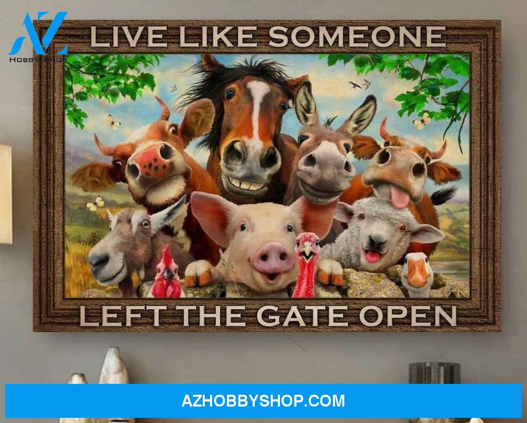 Animals Live Like Someone Left The Gate Open Canvas And Poster, Wall Decor Visual Art