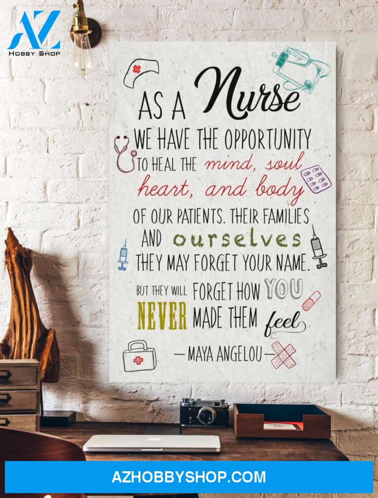 As A Nurse We Have The Opportunity Framed Canvas Wall Art Unique Gifts