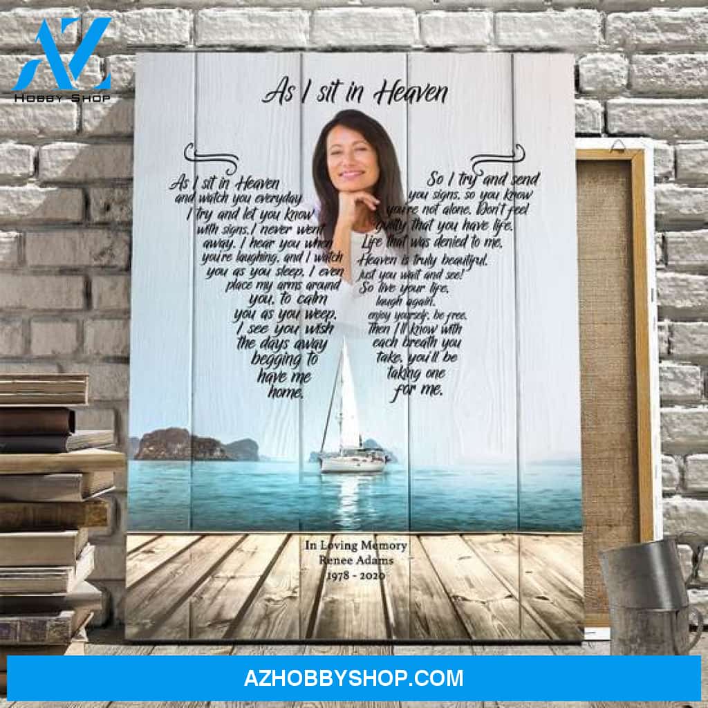 Personalized Canvas, As I Sit In Heaven Canvas And Poster, Wall Decor Visual Art 21