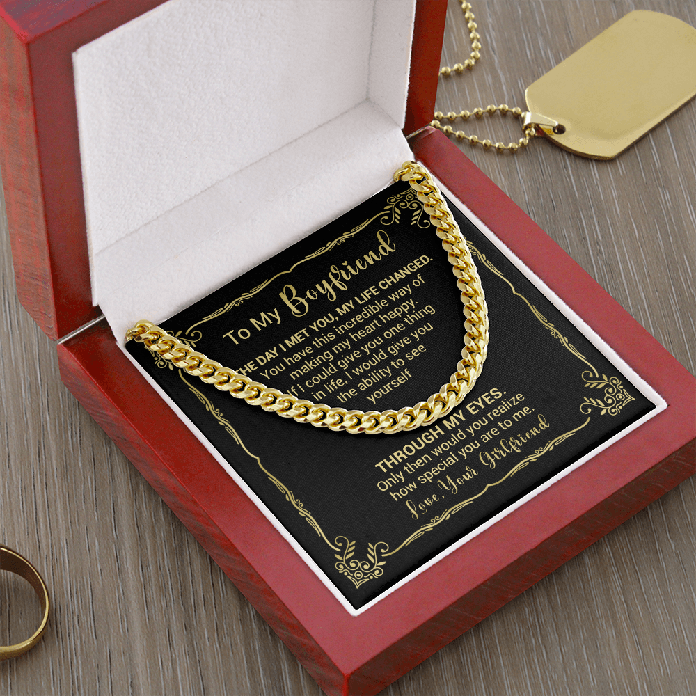 To My Boyfriend - The Day I Met You My Life Changed - Cuban Link Necklace, Cuban Link Chain