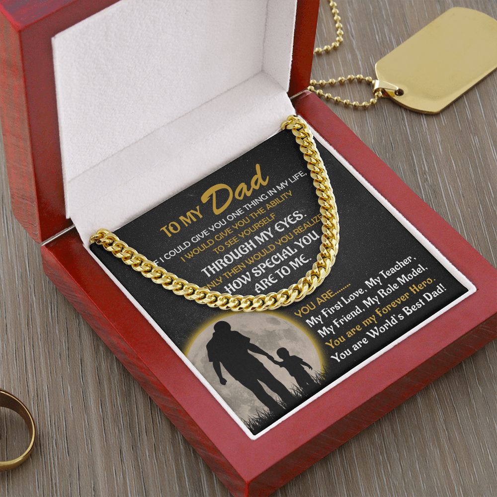 To My Dad If I Could Give You One Thing Cuban Link Chain