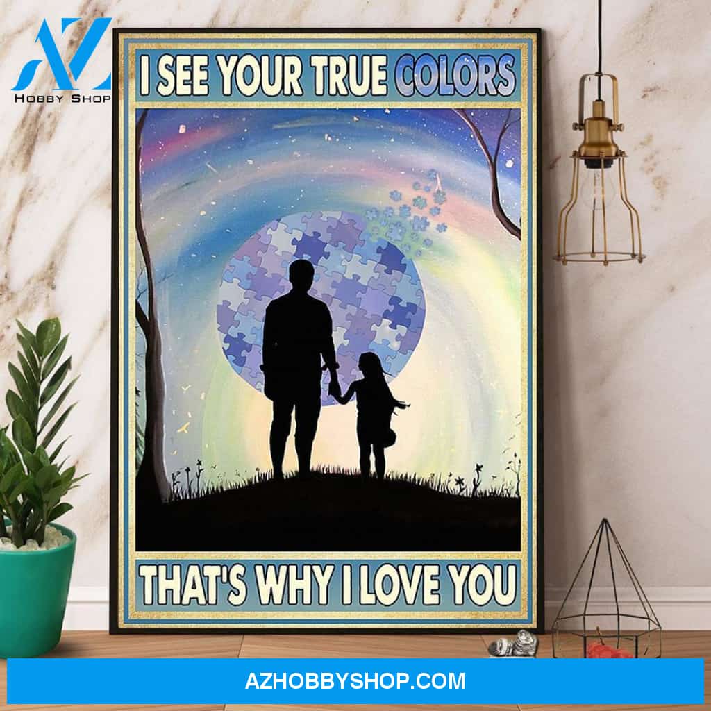 Autism Awareness I See Your True Colors Canvas And Poster, Wall Decor Visual Art