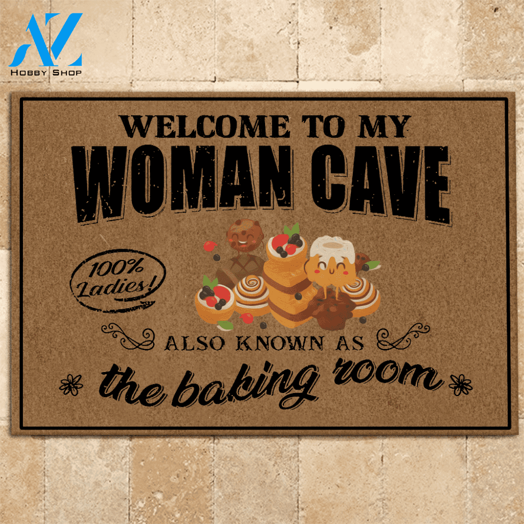 Baking Doormat Welcome To My Woman Cave The Baking Room | Welcome Mat | House Warming Gift
