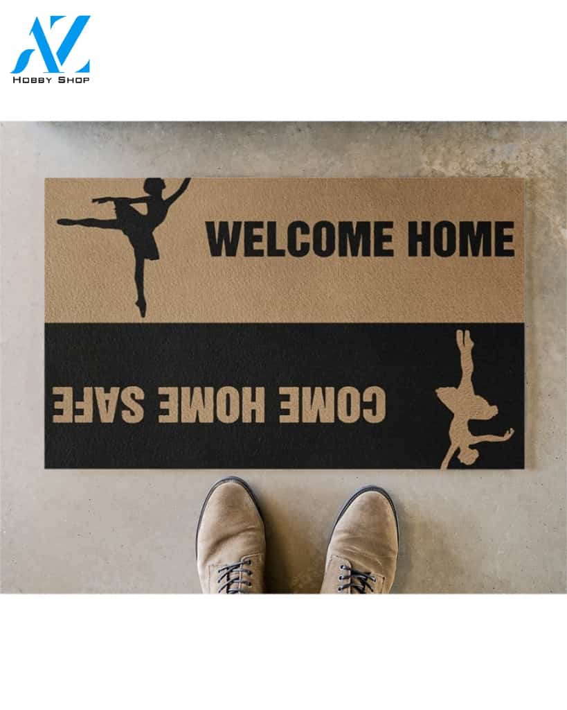 Ballet Welcome Home Indoor And Outdoor Doormat Welcome Mat Housewarming Gift Home Decor Funny Doormat Gift Idea