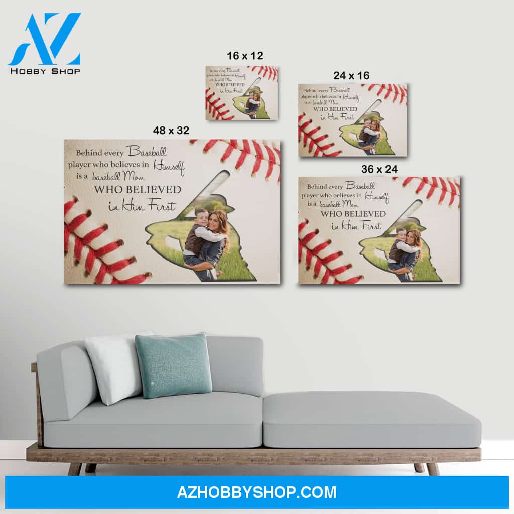 Baseball mom who believed in him first - Personalized Canvas